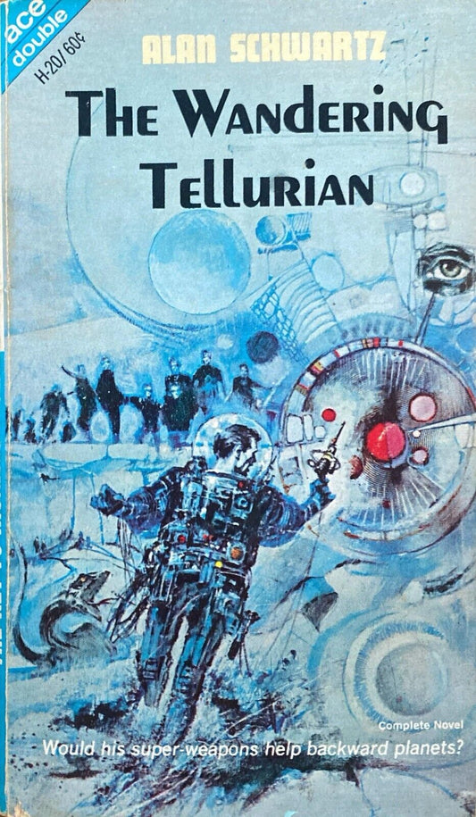 The Key to Irunium/The Wandering Tellurian by Bulmer/Schwartz Ace Double H-20
