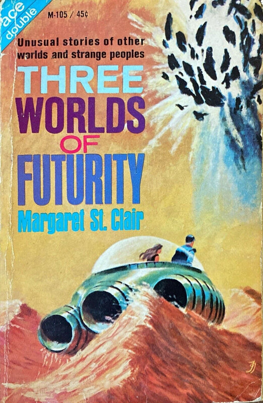 Three Worlds of Futurity/Message From the Eocene by St. Clair Ace Double M-105