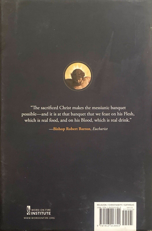 The Eucharist by Robert Barron 2021 Word on Fire Institute Hardcover