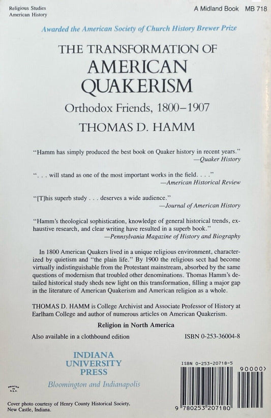 The Transformation of American Quakerism: Orthodox Friends 1800-1907 by T. Hamm