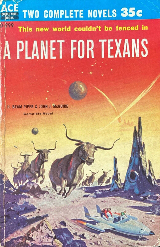 A Planet for Texans/Star Born by Piper/Norton 1958 Ace Double D-299