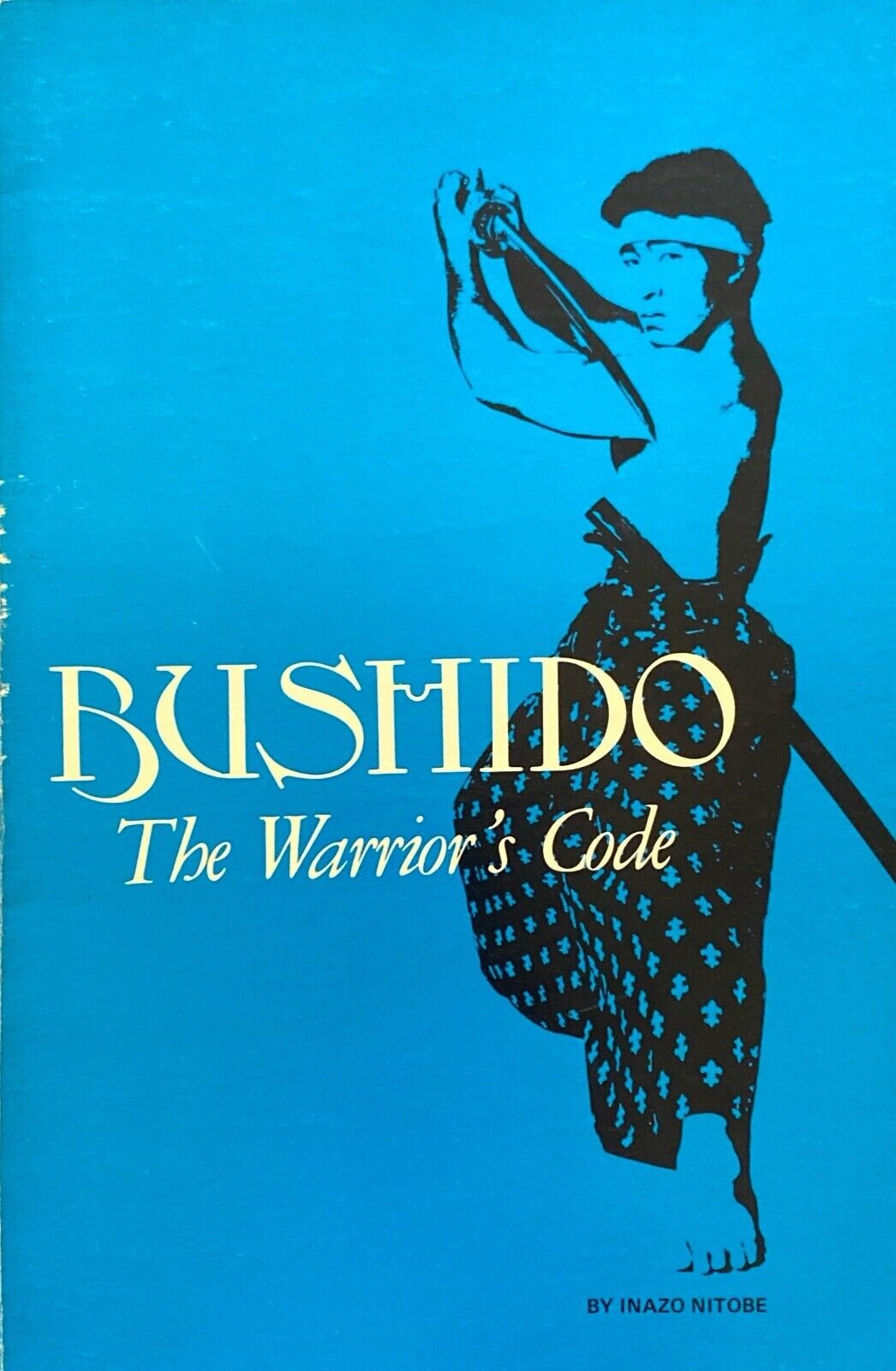 Bushido: The Warrior's Code by Inazo Nitobe 1975 Ohara Paperback