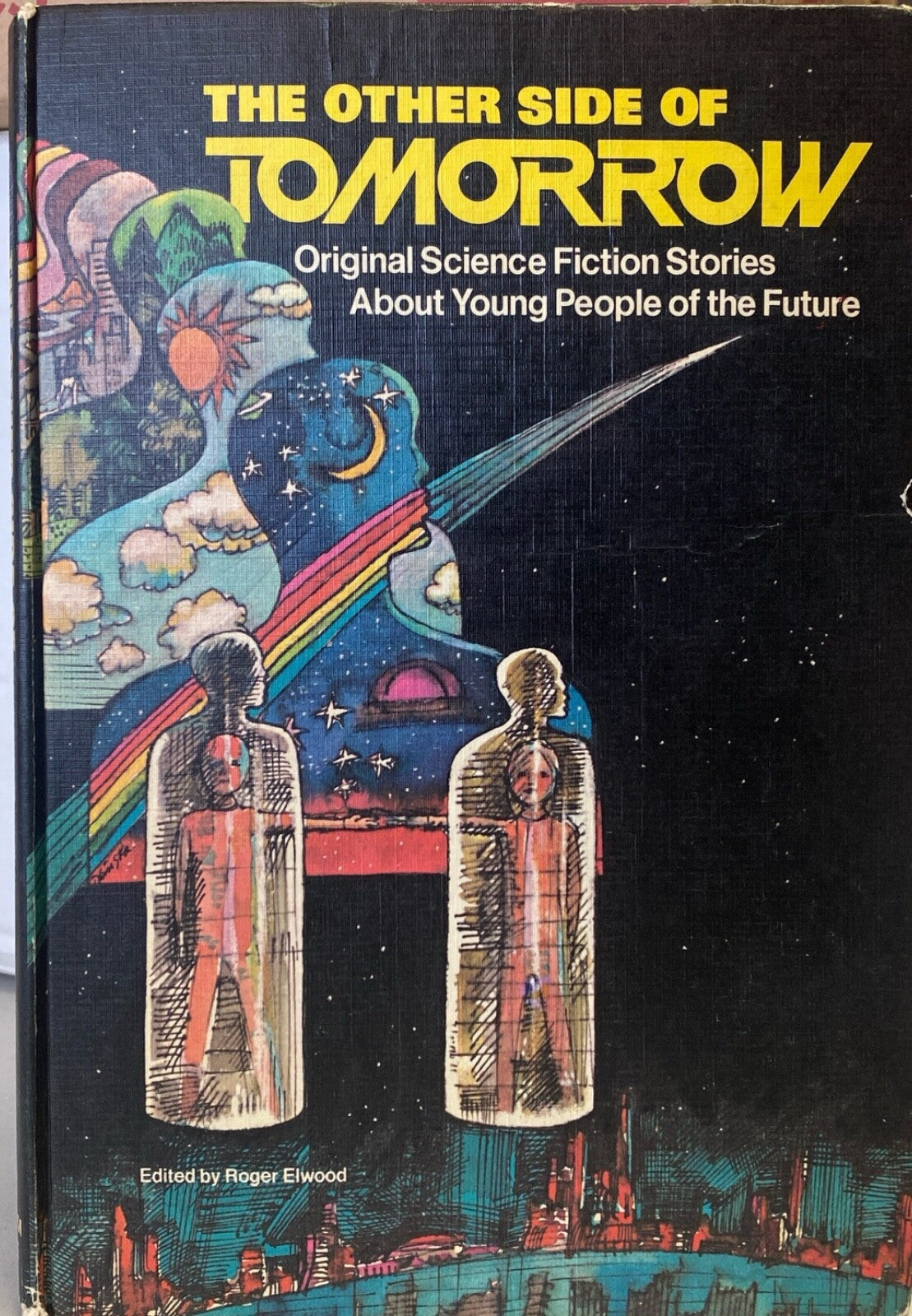 The Other Side of Tomorrow: Original.. ed. by Roger Elwood 1973 Hardcover