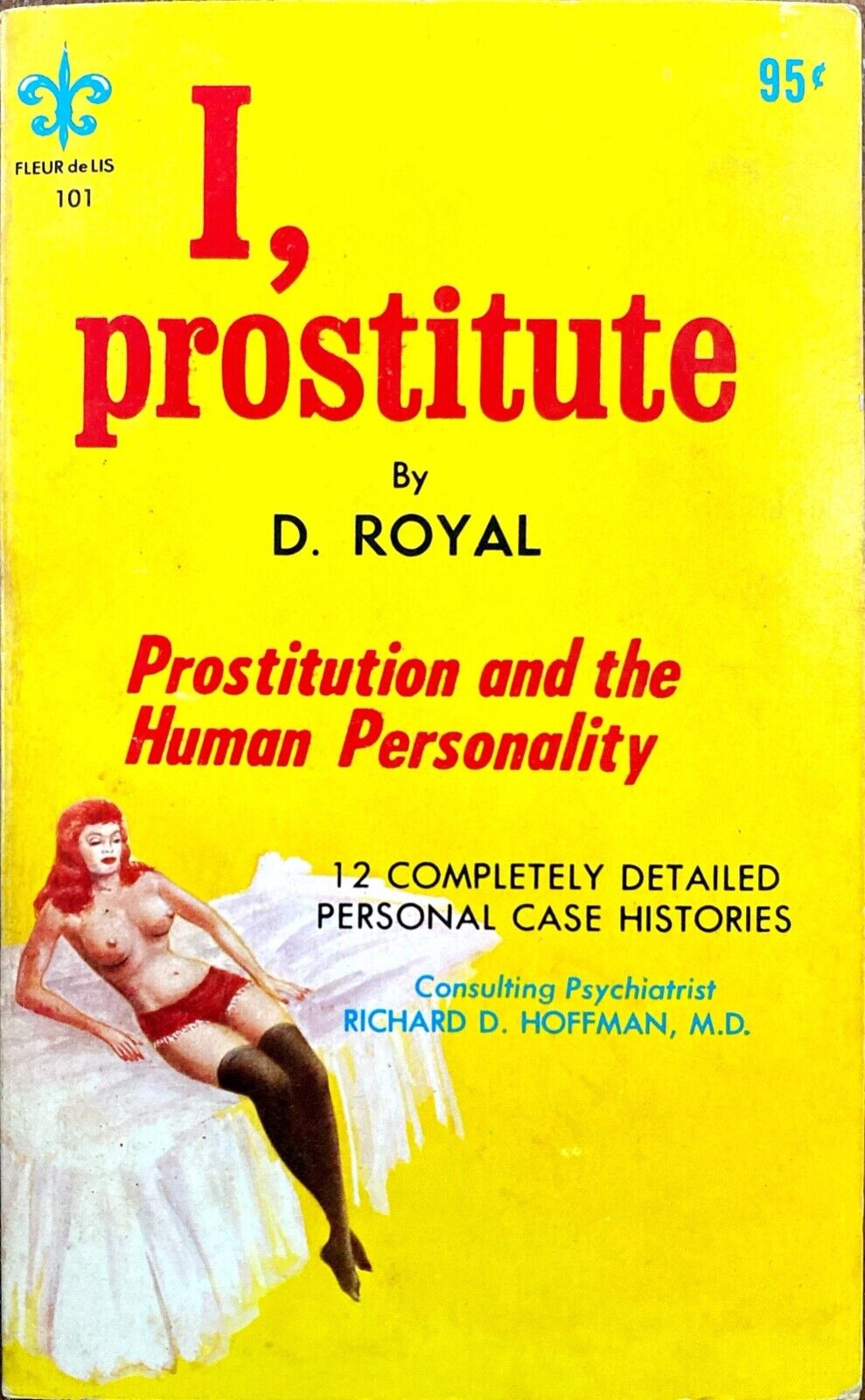 I, Prostitute by D. Royal 1965 Fleur de Lis 101 Paperback