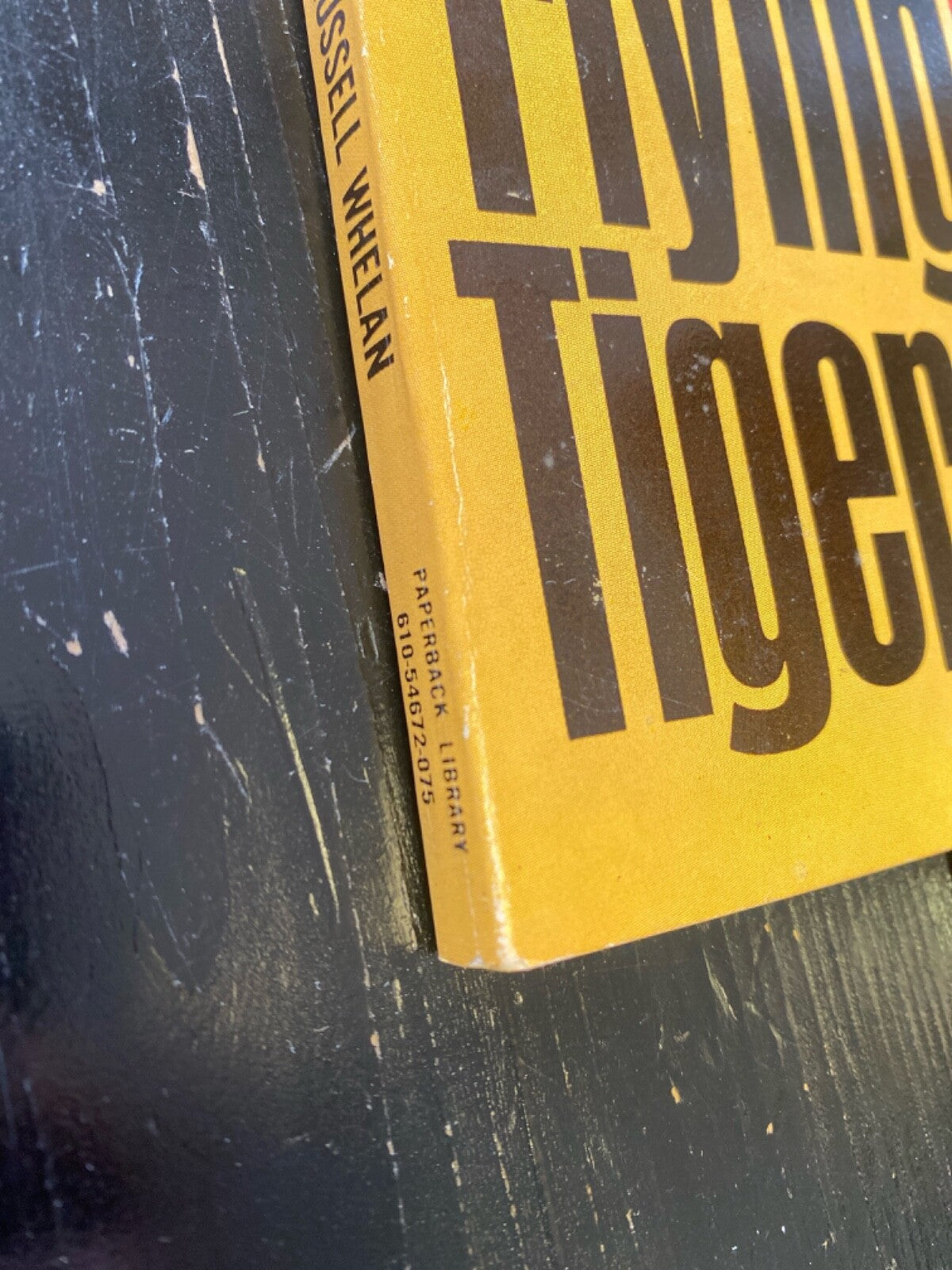 The Flying Tigers by Russell Whelan 1968 Paperback Library 54-672 Paperback