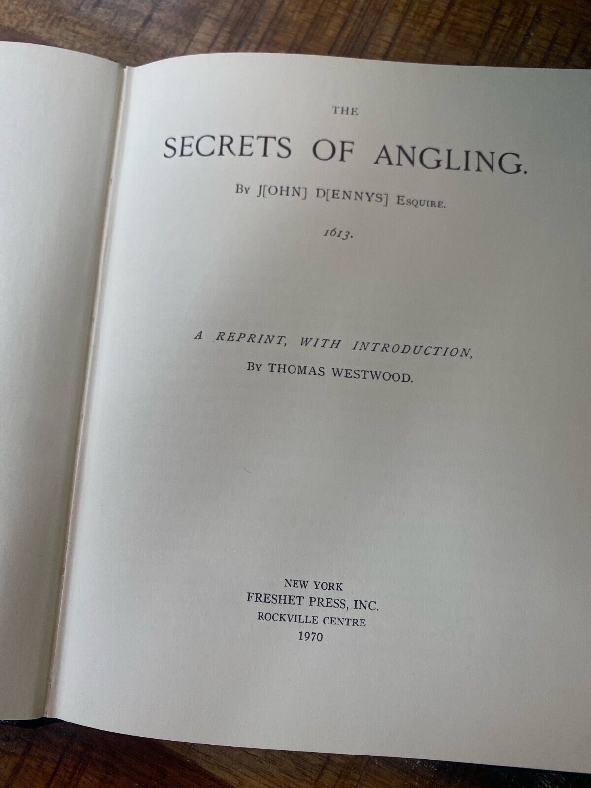Secrets of Angling 1613 by J.D. (John Dennys) 1970 Freshet Press Hardcover
