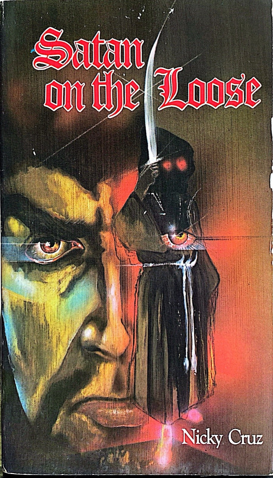 Satan on the Loose by Nicky Cruz 1973 Revell Paperback