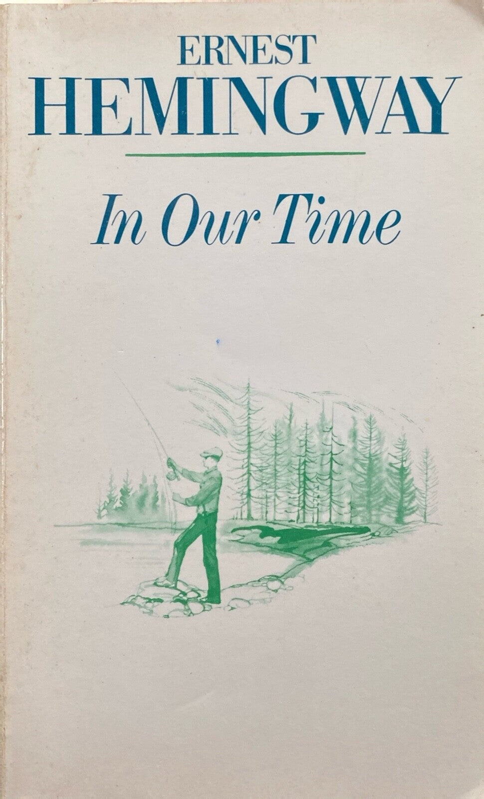 In Our Time by Ernest Hemingway 1982 Scribners Paperback