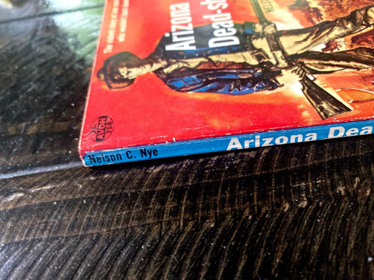 Arizona Dead-shot (Barber of Tubac) by Nelson C. Nye 1947 Avon 758 Paperback