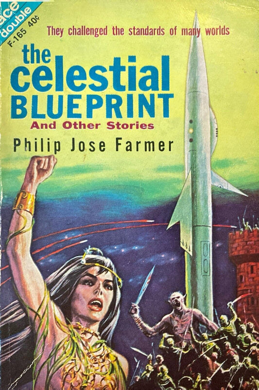 The Celestial Blueprint/Cache From Outer Space by Farmer 1962 Ace Double F-165