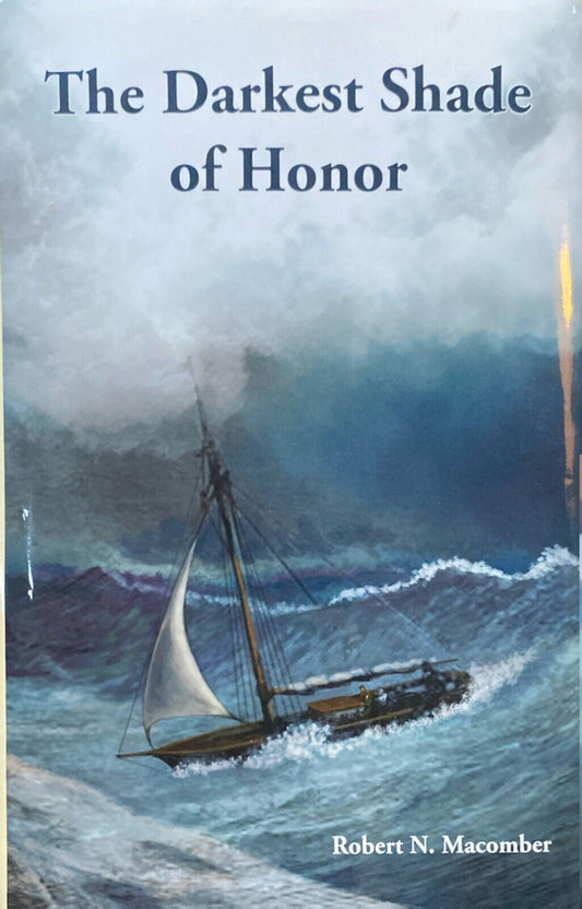 The Darkest Shade of Honor by Robert N. Macomber 2010 Pineapple Hardcover