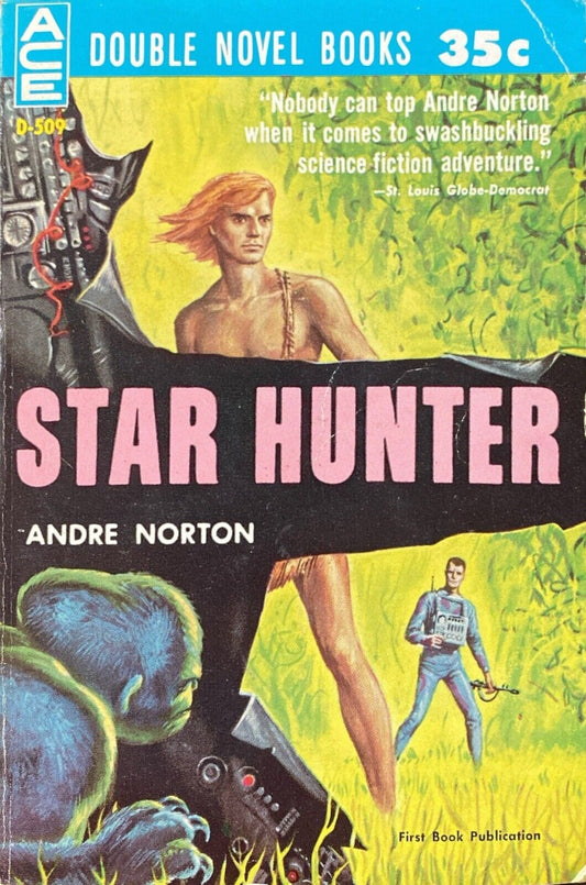 The Beast Master/Star Hunter by Andre Norton 1961 Ace Double D-509