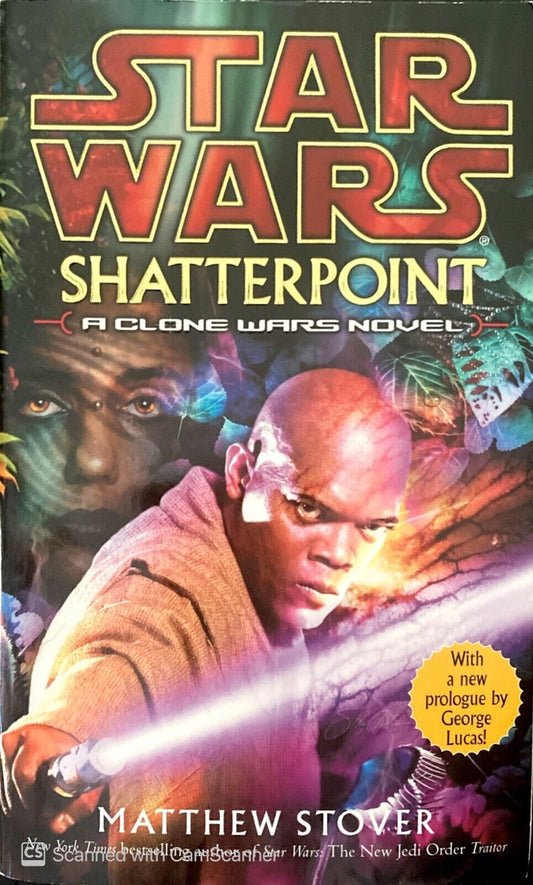 Star Wars: Shatterpoint by Matthew Stover 2004 Del Rey Paperback
