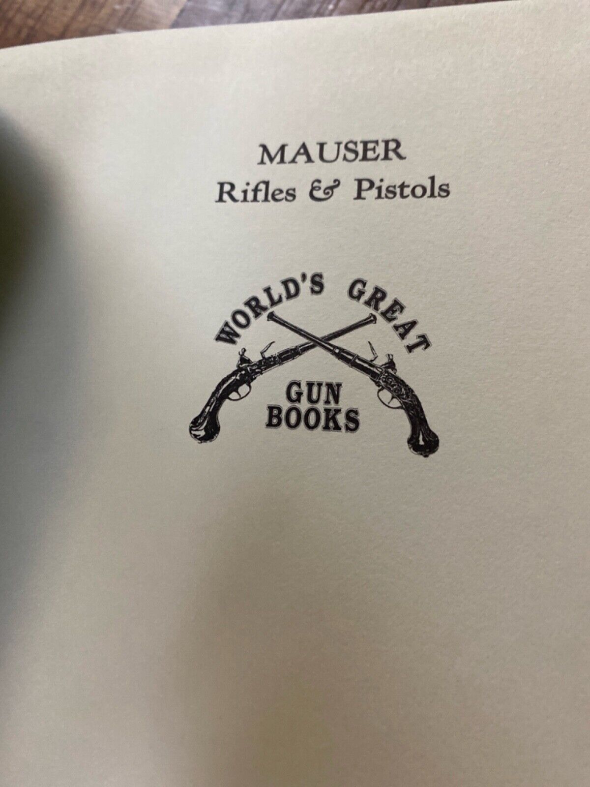 Mauser Rifles and Pistols by W.H.B. Smith 1990 Wolfe Publishing Hardcover
