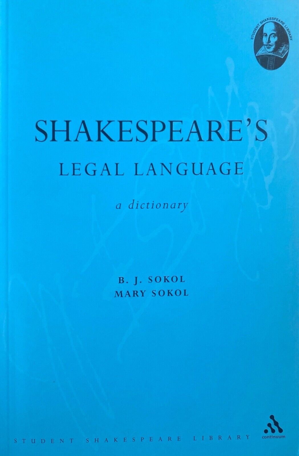 Shakespeare's Legal Language: A Dictionary by B.J. & Mary Sokol 2004 Paperback