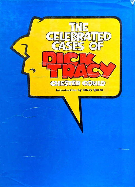 The Celebrated Cases of Dick Tracy by Chester Gould 1970 Hardcover Ellery Queen
