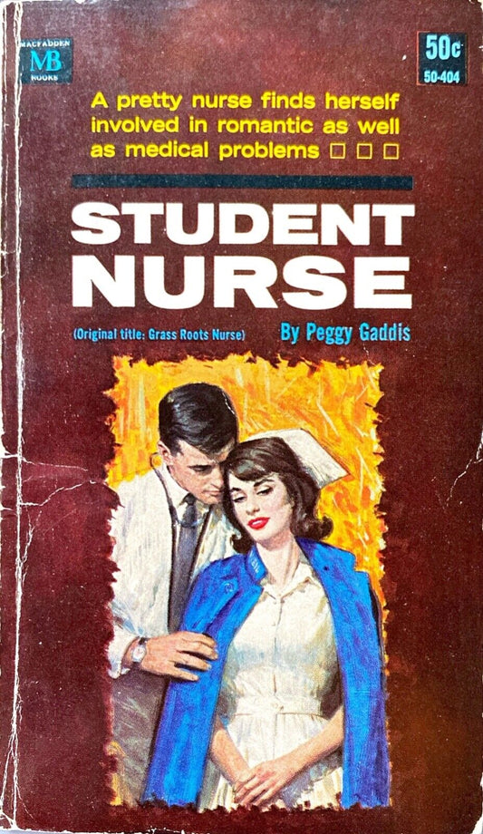 Student Nurse by Peggy Gaddis 1959 McFadden 50-404 Paperback
