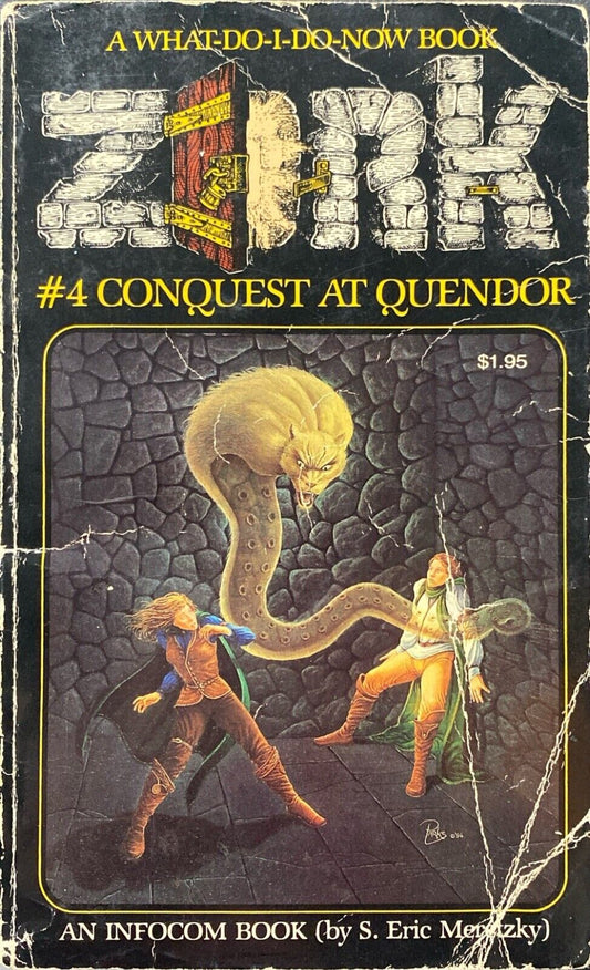 Zork #4: The Conquest at Quendor by S. Eric Meretzky 1984 Tor Paperback
