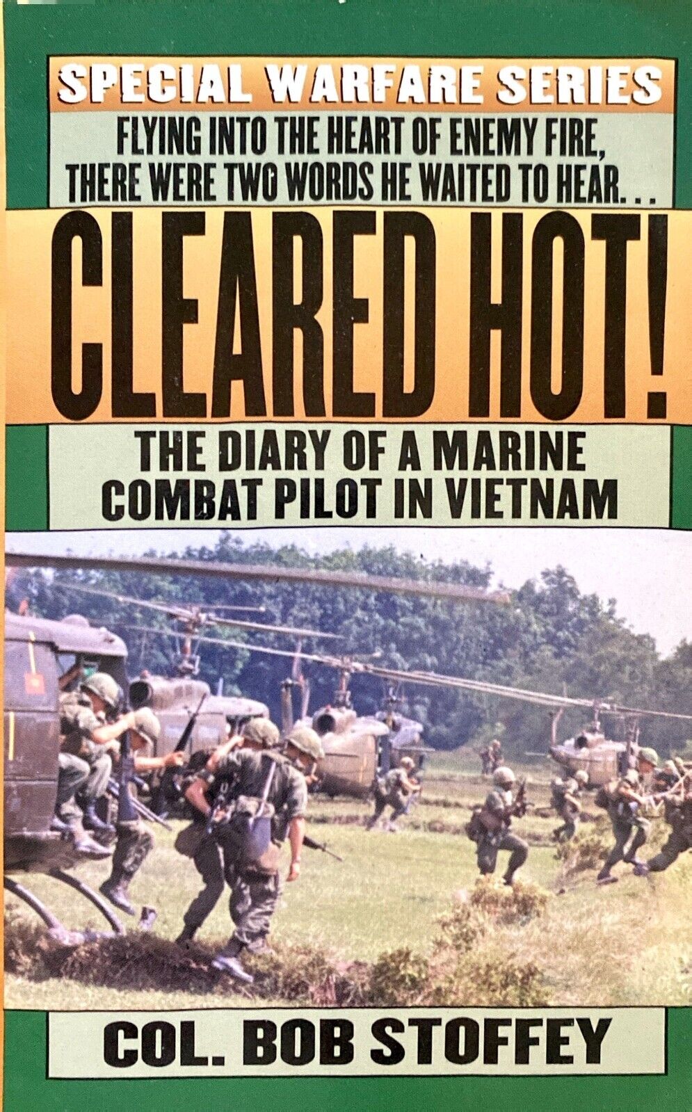 Cleared Hot! by Col. Bob Stoffey 1993 St. Martin's Press Paperback