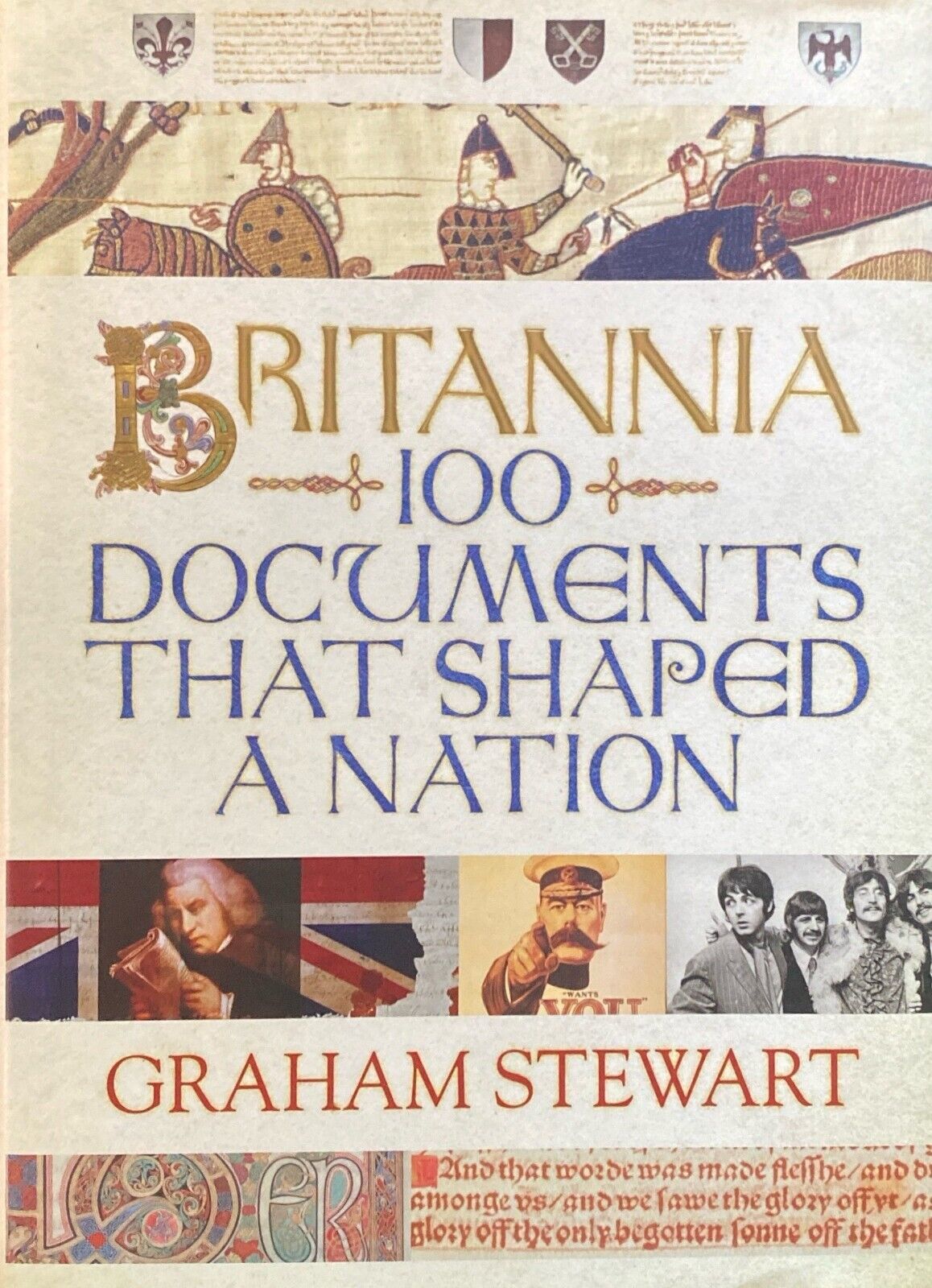 Britannia : 100 Documents That Shaped a Nation by Graham Stewart Hardcover