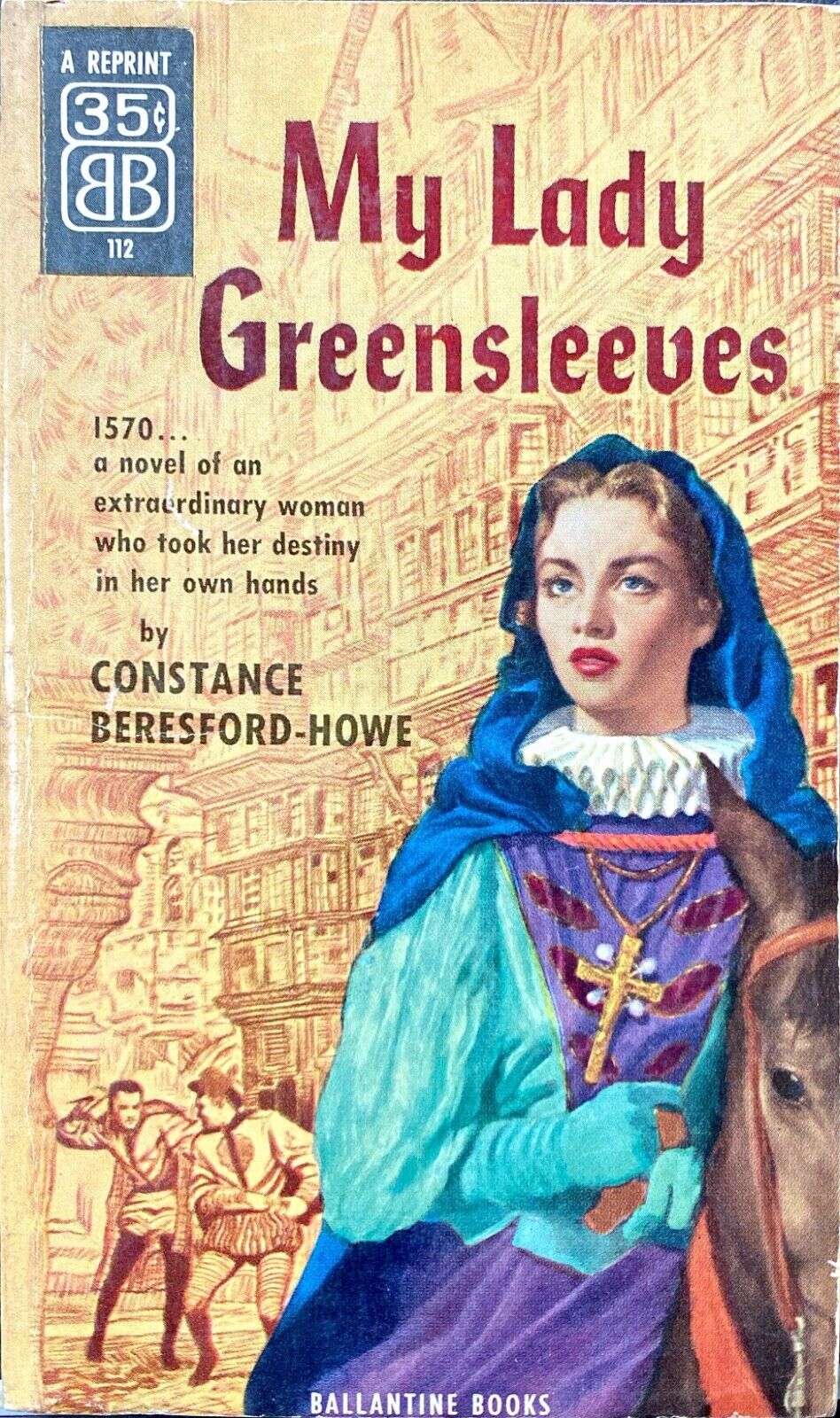 My Lady Greensleeves by Constance Beresford-Howe 1955 Ballantine 112 Paperback