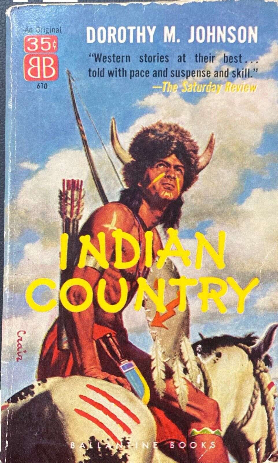 Indian Country by Dorothy Johnson 1957 Ballantine 610 Paperback