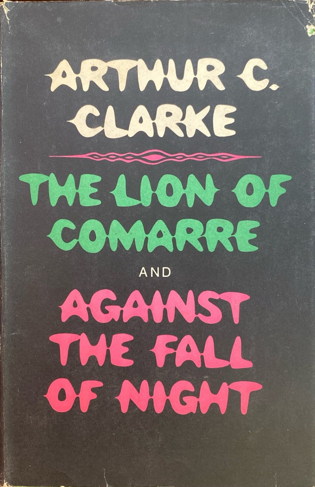 The Lion of Comarre/Against the Fall of Night by Arthur C. Clarke Hardcover BCE