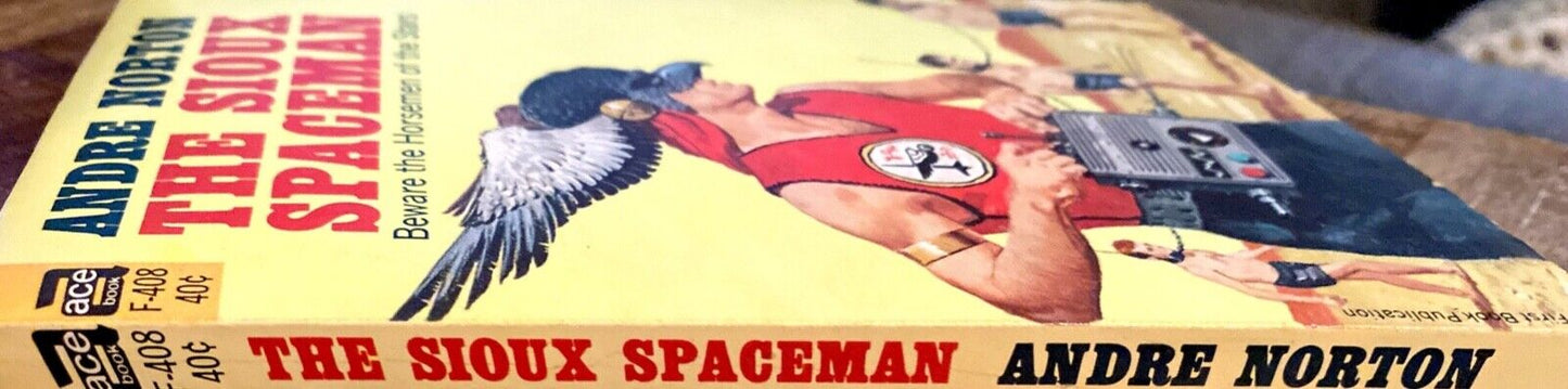 The Sioux Spaceman by Andre Norton 1960 Ace F-408 Paperback