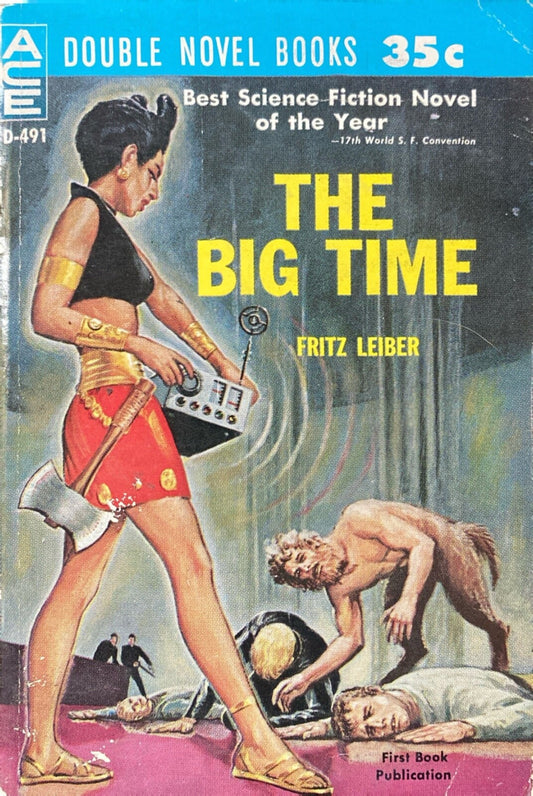 The Big Time/The MInd Spider by Fritz Leiber 1961 Ace Double D-491