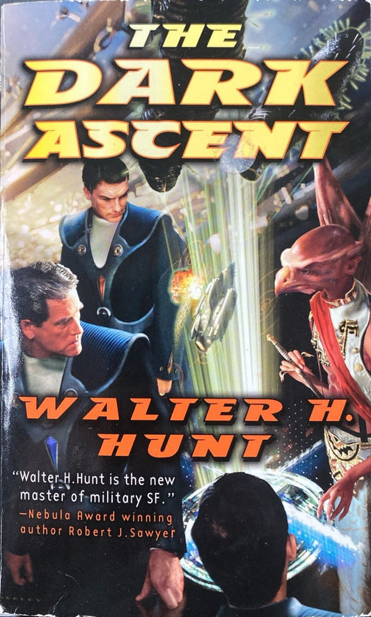 The Dark Ascent by Walter H. Hunt 2005 Tor Paperback