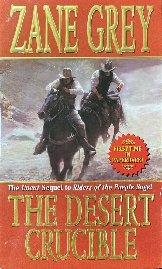 The Desert Crucible by Zane Grey 2004 Leisure Paperback