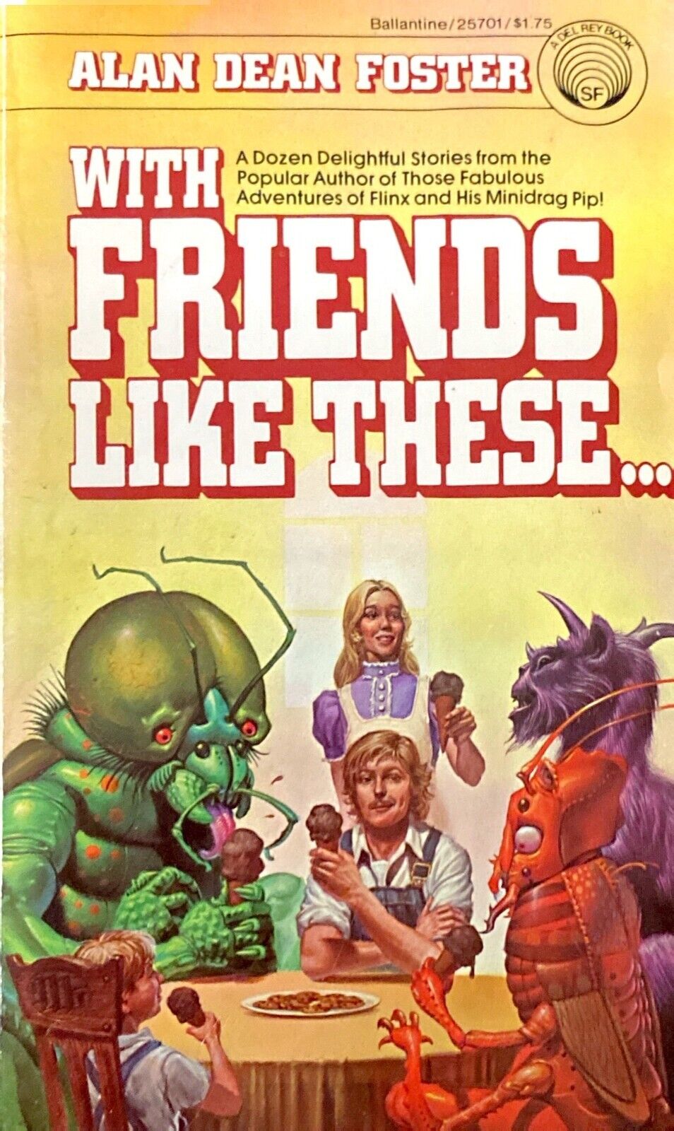 With Friends Like These... by Alan Dean Foster 1977 Ballantine Paperback