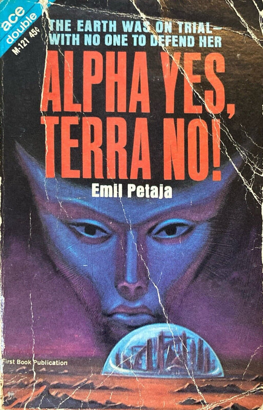 The Ballad of Beta-2/Alpha Yes, Terra No! by Delany/Petaja 1965 Ace Double M-121