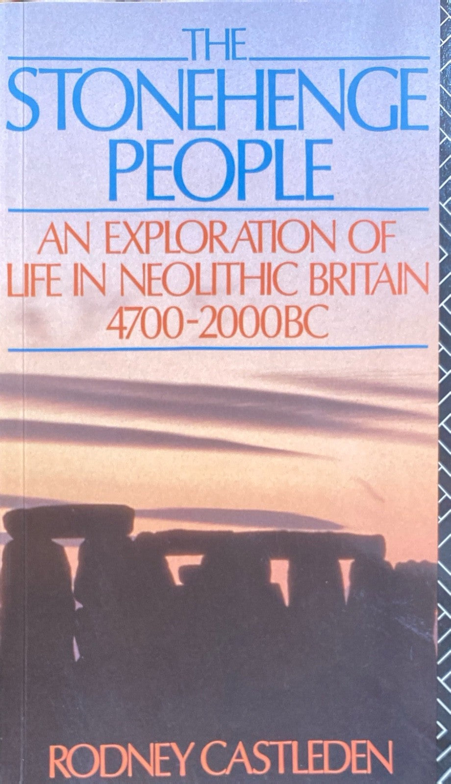 The Stonehenge People by Rodney Castleden 1998 Routledge Trade Paperback