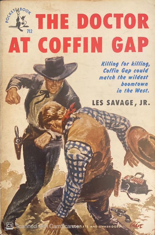 The Doctor at Coffin Gap by Les Savage, Jr. 1950 Pocket 712 Paperback