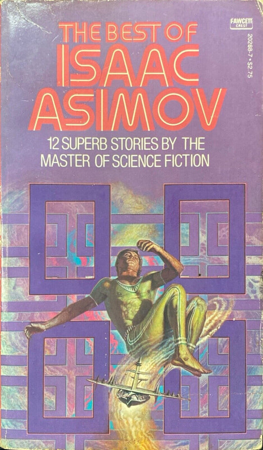 The Best of Isaac Asimov 1982 Fawcett Crest Paperback