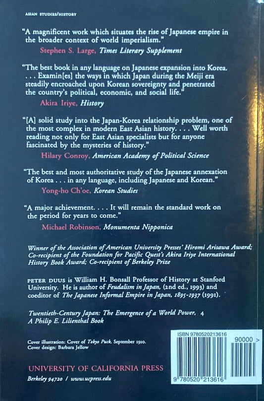 Abacus and the Sword: The Japanese Penetration of Korea by Peter Duus Paperback