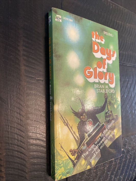 The Days of Glory by Brian M. Stableford 1971 Ace 14000 Paperback