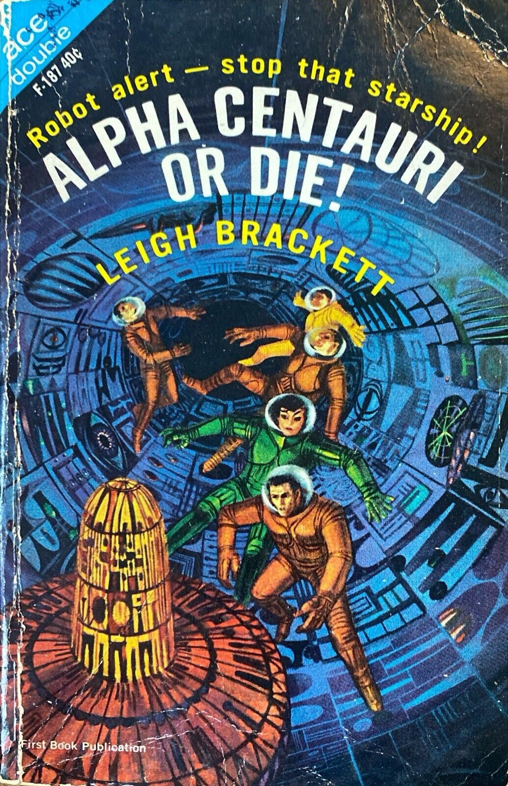 Alpha Centauri or Die!/Legend of Lost Earth by Brackett/Wallis Ace Double F-187