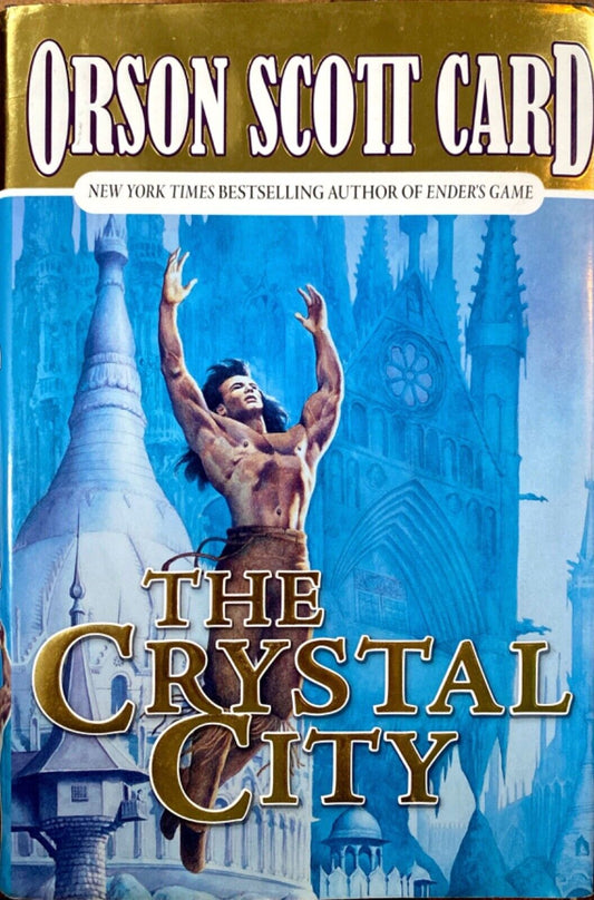The Crystal City by Orson Scott Card 2003 Tor Hardcover First Edition