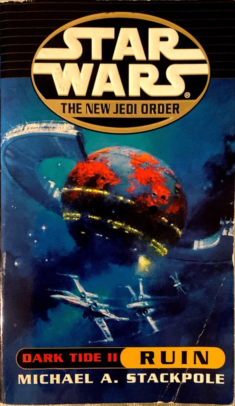 Star Wars The New Jedi Order Dark Tide II Ruin by Michael Stackpole Lucas Books