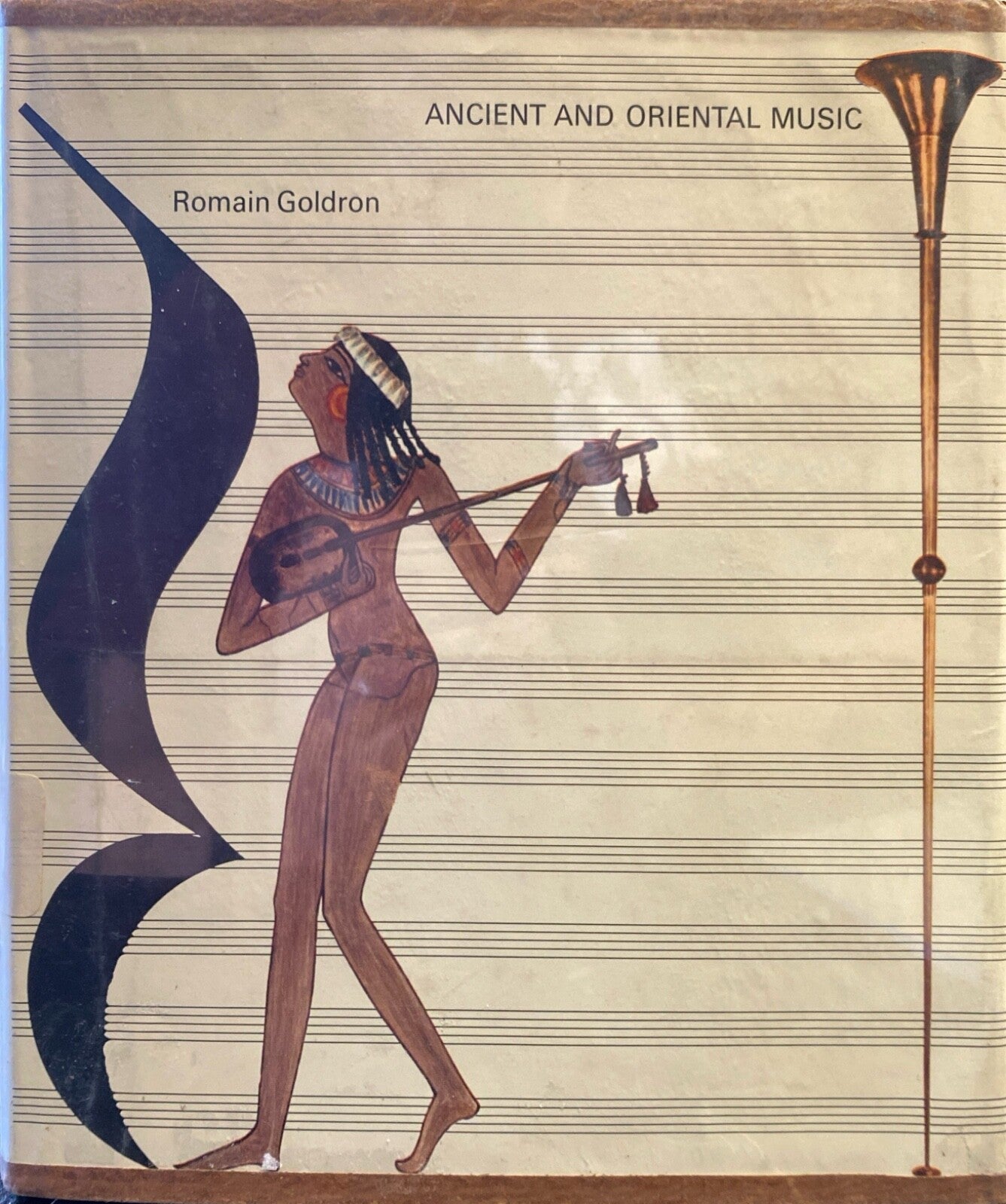 Ancient and Oriental Music by Romain Goldron 1968 Doubleday Hardcover