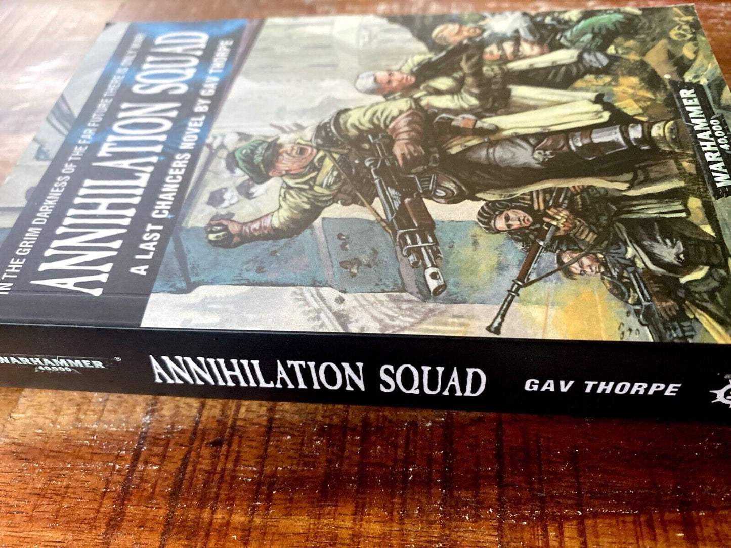 Annihilation Squad by Gav Thorpe 2018 Black Library Warhammer Last Chancers