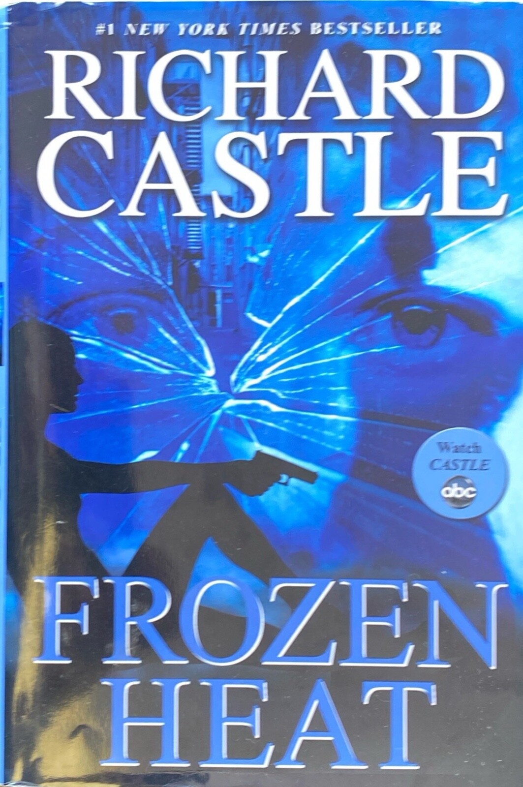 Frozen Heat by Richard Castle 2012 Hyperion Hardcover