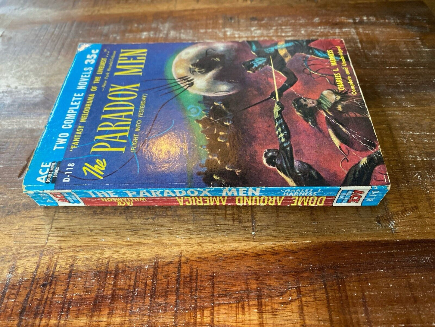 Paradox Men/Dome Around America by Harness/Williamson 1955 Ace Double D-118