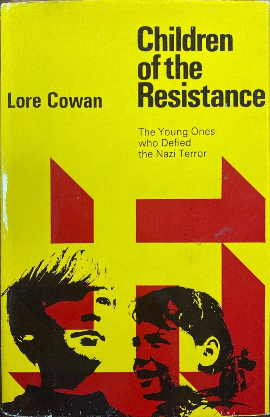 Children of the Resistance by Lore Cowan 1968 Leslie Frewin Publishers Hardcover