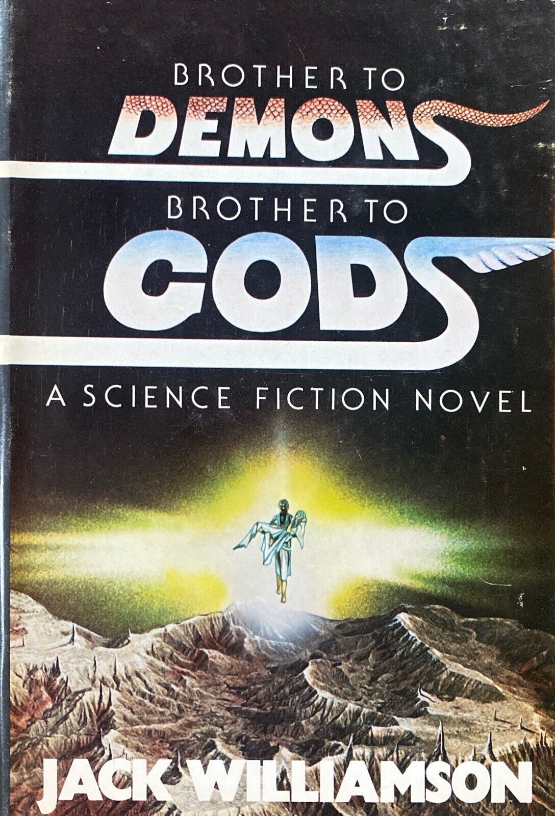Brother to Demons Brother to Gods by Jack Williamson 1979 Bobbs Hardcover BCE
