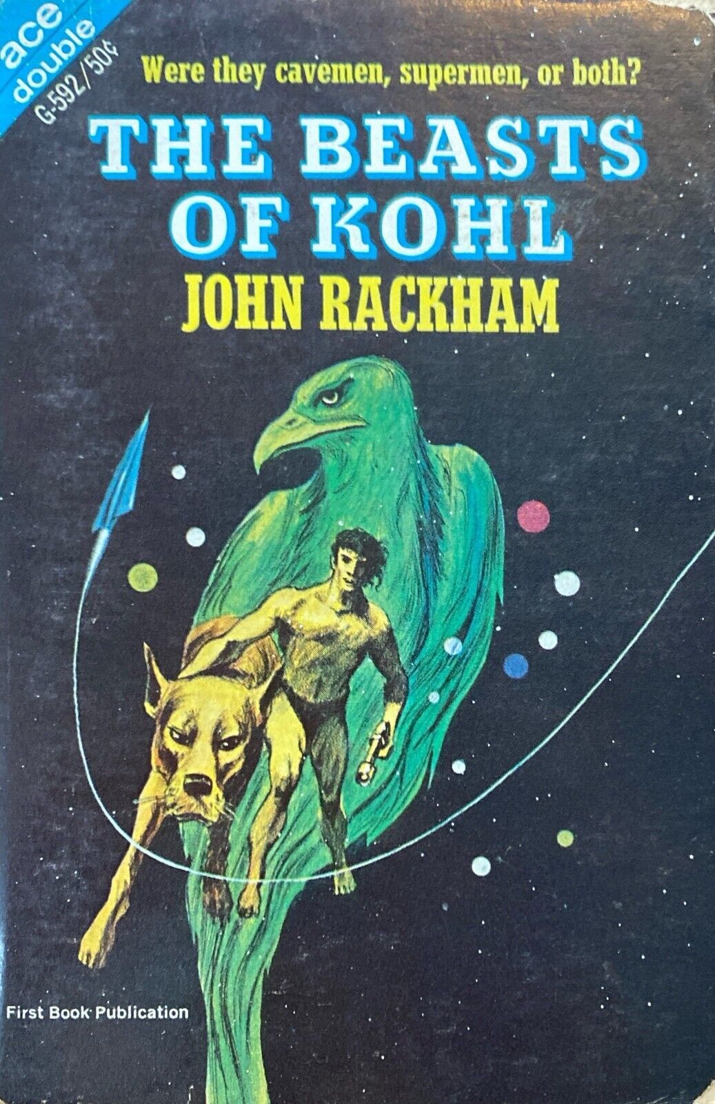 A Planet of Your Own/The Beasts of Kohl by Rackham/Brunner 1966 Ace Double G-592