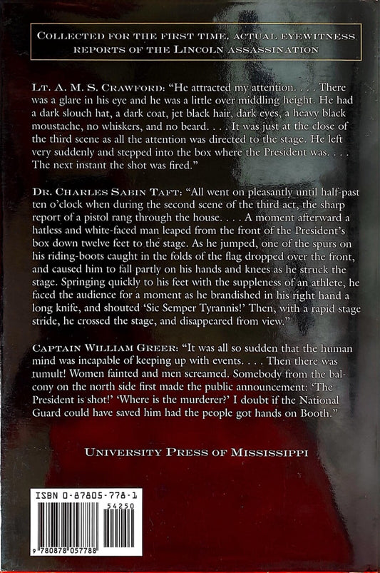 We Saw Lincoln Shot: One Hundred Eyewitness Accounts by Timothy S Good Hardcover