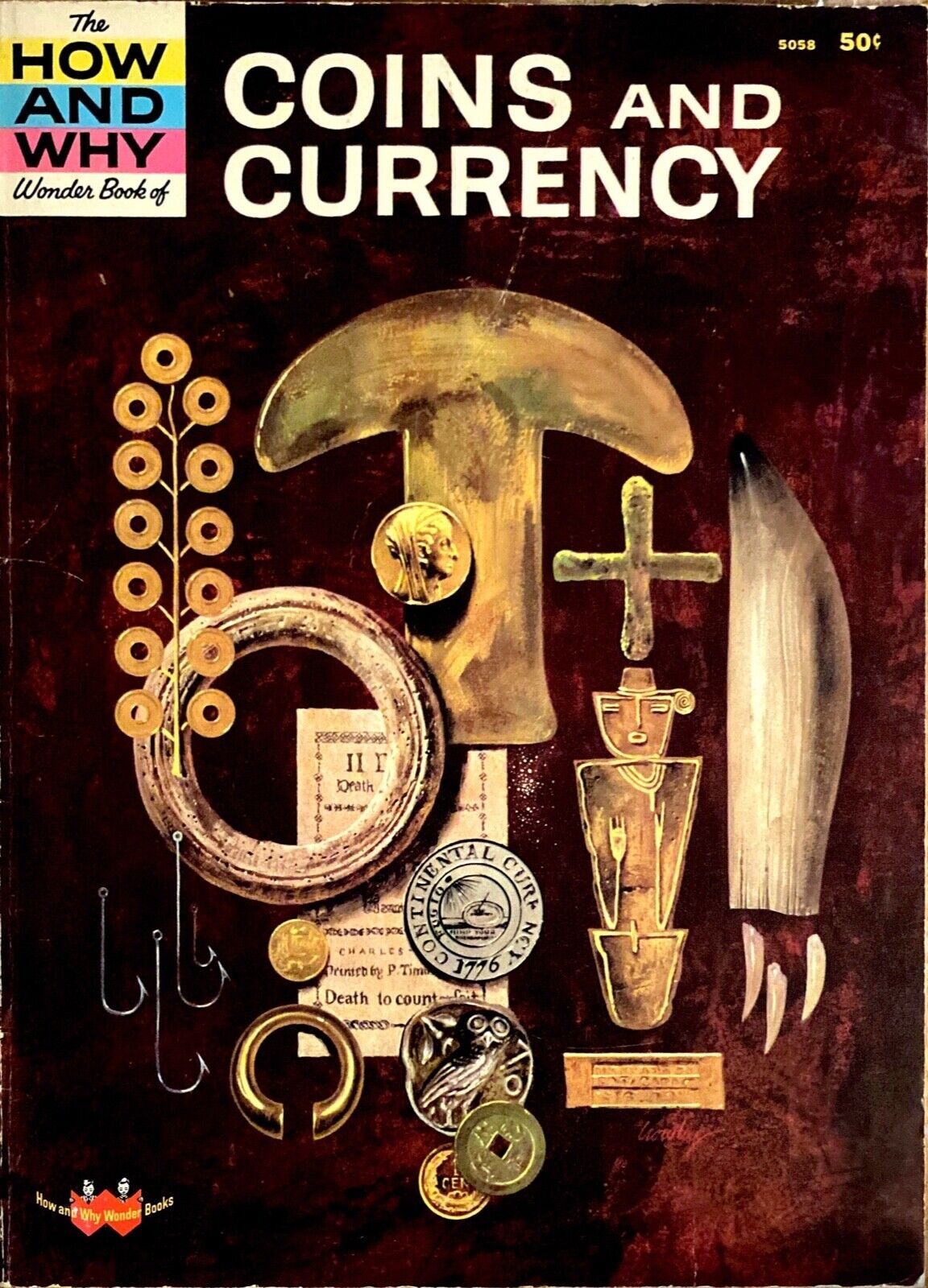 The How and Why Wonder Book of Coins and Currency by Dr. Paul D. Gelinas 1965